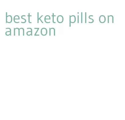 best keto pills on amazon