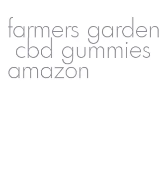 farmers garden cbd gummies amazon