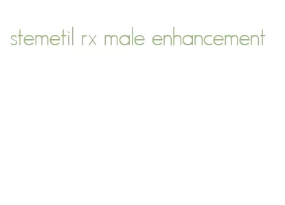 stemetil rx male enhancement