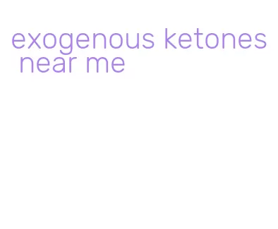 exogenous ketones near me