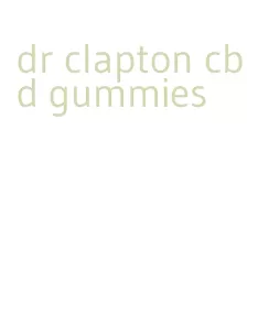 dr clapton cbd gummies