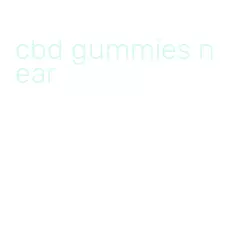 cbd gummies near