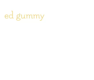 ed gummy