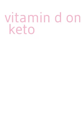 vitamin d on keto