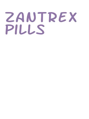 zantrex pills