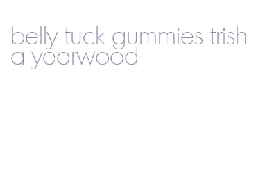 belly tuck gummies trisha yearwood