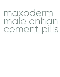 maxoderm male enhancement pills