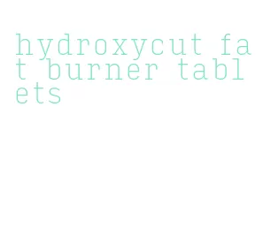 hydroxycut fat burner tablets