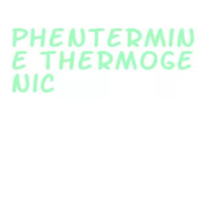 phentermine thermogenic