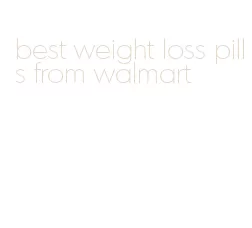 best weight loss pills from walmart