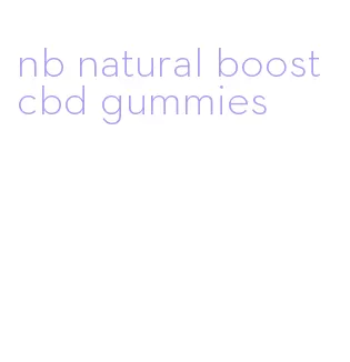 nb natural boost cbd gummies