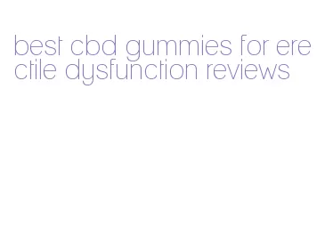 best cbd gummies for erectile dysfunction reviews