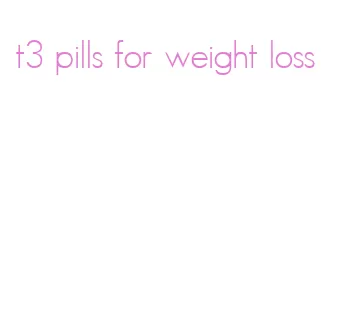 t3 pills for weight loss