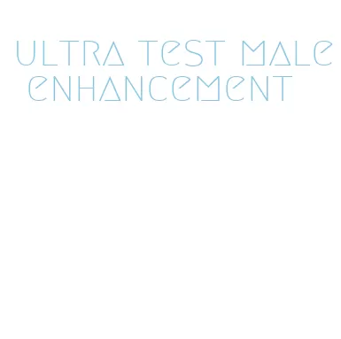 ultra test male enhancement