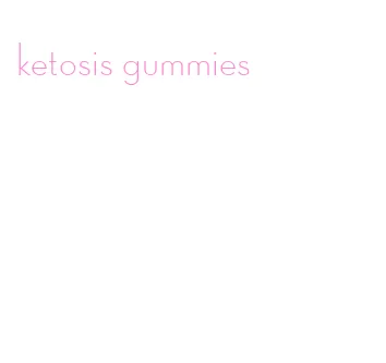 ketosis gummies