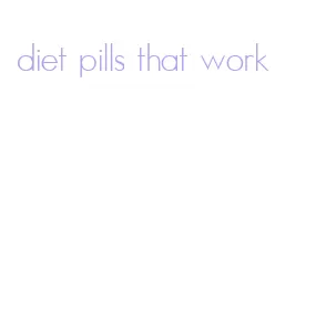 diet pills that work