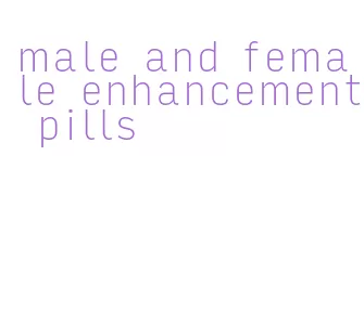 male and female enhancement pills