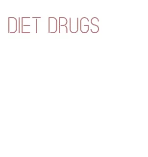 diet drugs