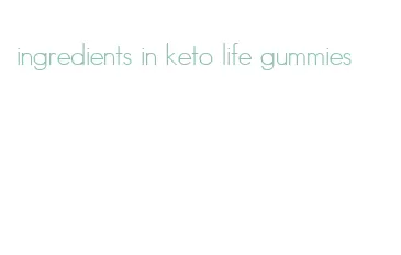 ingredients in keto life gummies