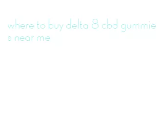 where to buy delta 8 cbd gummies near me