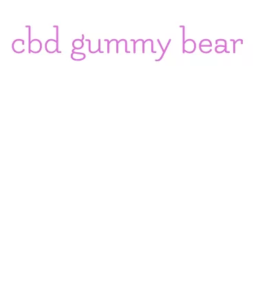 cbd gummy bear