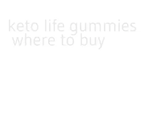 keto life gummies where to buy