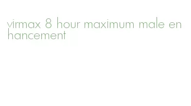 virmax 8 hour maximum male enhancement