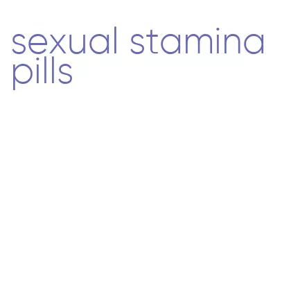 sexual stamina pills