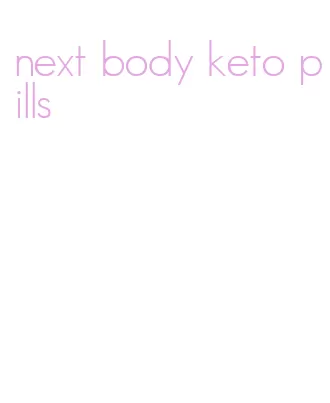 next body keto pills