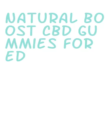 natural boost cbd gummies for ed