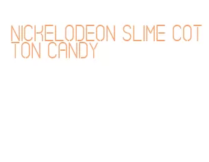 nickelodeon slime cotton candy