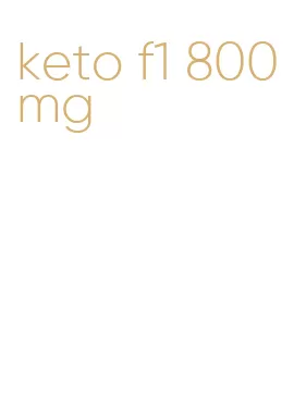 keto f1 800mg