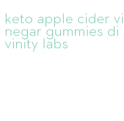 keto apple cider vinegar gummies divinity labs