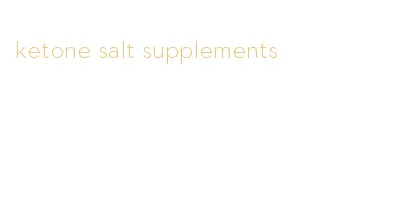 ketone salt supplements