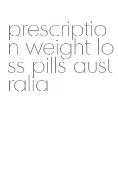 prescription weight loss pills australia