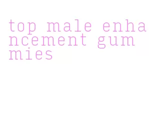 top male enhancement gummies