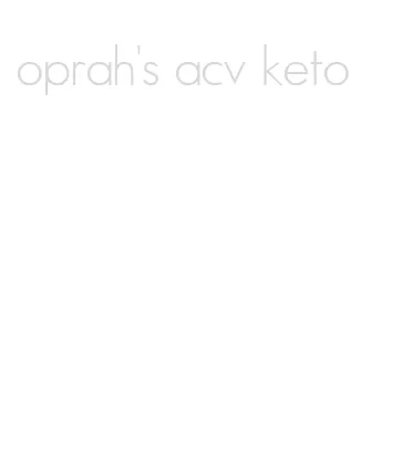 oprah's acv keto