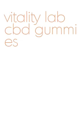 vitality lab cbd gummies