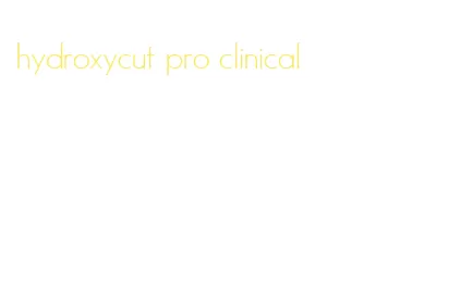 hydroxycut pro clinical