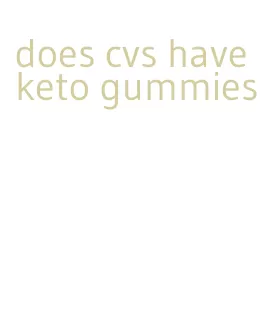 does cvs have keto gummies