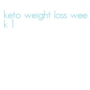 keto weight loss week 1