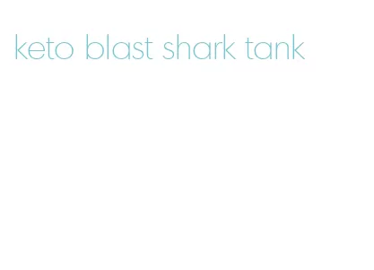 keto blast shark tank