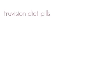 truvision diet pills