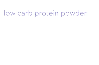 low carb protein powder