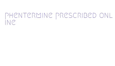 phentermine prescribed online