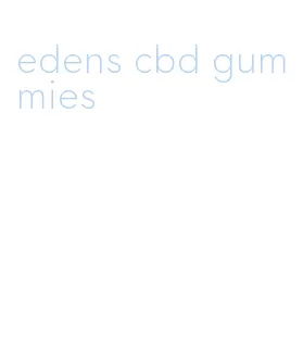 edens cbd gummies