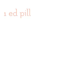 1 ed pill