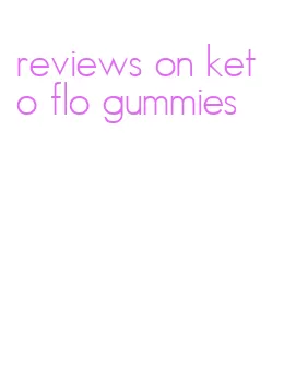 reviews on keto flo gummies