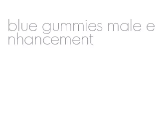 blue gummies male enhancement