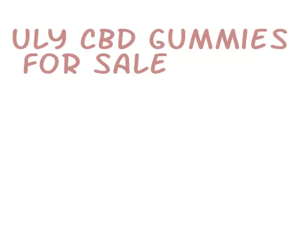 uly cbd gummies for sale